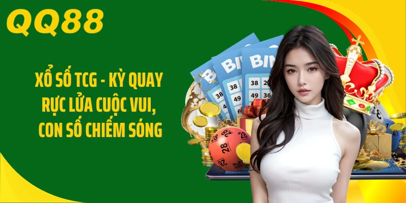 Xổ Số TCG - Kỳ Quay Rực Lửa Cuộc Vui, Con Số Chiếm Sóng